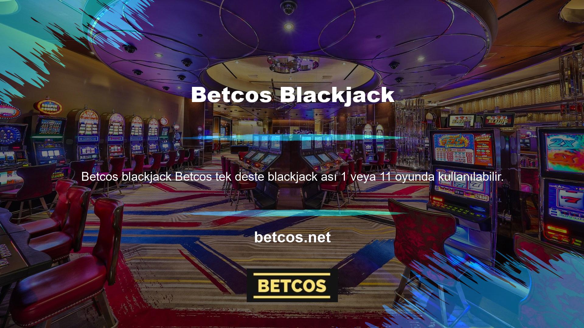 Casino sitesi Betcos üyeleri, blackjack masasında oturan kişilere ve masayı yöneten krupiyelere kart dağıtır